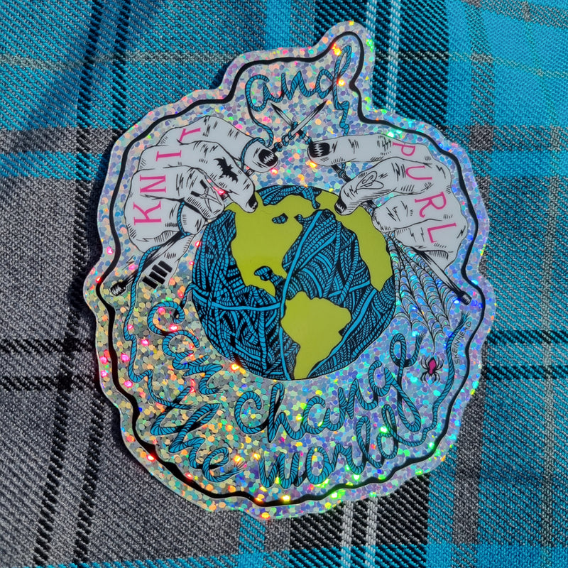 Knit And Purl Can Change The World Glitter Mega Sticker